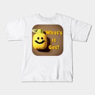 Corn! What's It Got? Kids T-Shirt